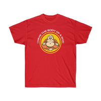 I have a body of a God T-Shirt