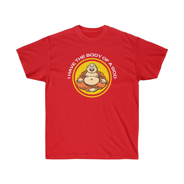 I have a body of a God T-Shirt