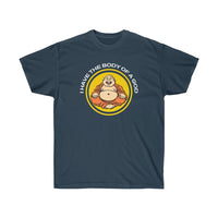 I have a body of a God T-Shirt