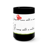 You fill my Heart Mug 15oz