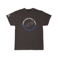 Never PULL out T-Shirt