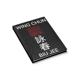 Wing Chun Kung Fu Biu Jee Journal