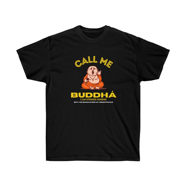 Call me Buddha T-Shirt