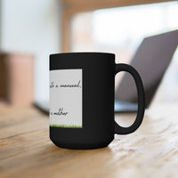You fill my Heart Mug 15oz