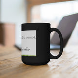 You fill my Heart Mug 15oz