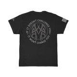 The Challenge you need T-Shirt