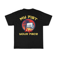 My Fist your Face Dojo T-Shirt