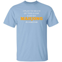 MahJong player hate T-Shirt