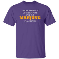 MahJong player hate T-Shirt