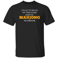 MahJong player hate T-Shirt