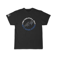 Never PULL out T-Shirt