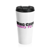 Wing Chun Kung Fu Pink (Special Edition) Stainless Steel Travel Mug