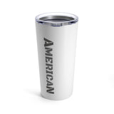 Respect All Fear None Tumbler 20oz