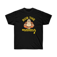 Rub the Buddha for Happy Ending T-Shirt