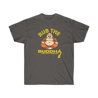 Rub the Buddha for Happy Ending T-Shirt