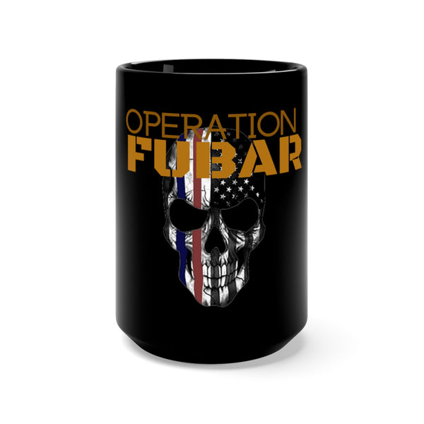 Operation FUBAR Black Mug 15oz