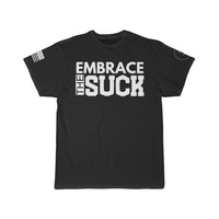 Embrace the SUCK T-Shirt
