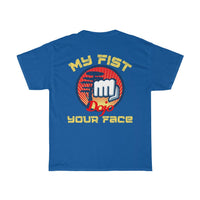 My Fist your Face Dojo T-Shirt