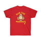 Rub the Buddha for Happy Ending T-Shirt