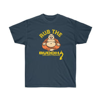 Rub the Buddha for Happy Ending T-Shirt